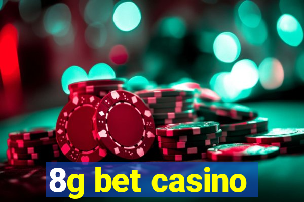 8g bet casino